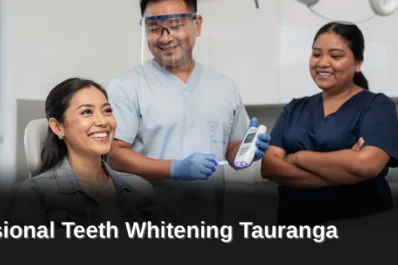 Why Are Tauranga Residents Choosing Teeth Whitening, Professional Teeth Whitening Tauranga
